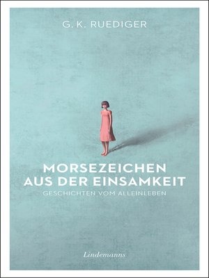 cover image of Morsezeichen aus der Einsamkeit
